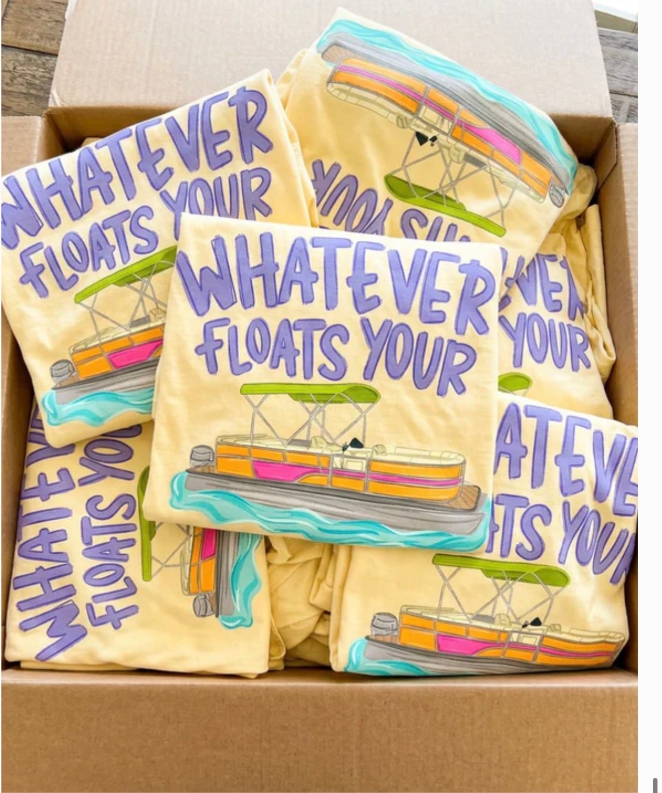 WHATEVER FLOATS YOUR BOAT