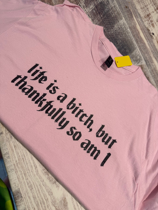 Life is a B